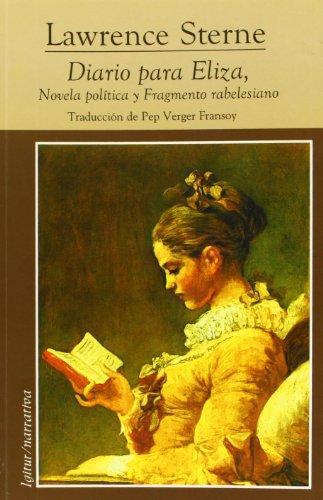 Diario Para Eliza, Novela Politica Y Fragmento Rebelesiano