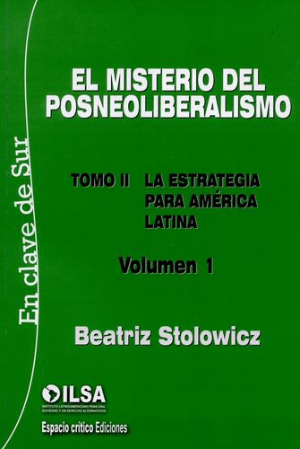 Misterio Del Posneoliberalismo (Ii-I) La Estrategia Para America Latina, El