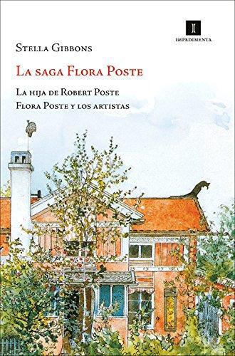 Saga Flora Poste. La Hija De Robert Poste. Flora Poste Y Los Artistas, La