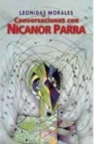Conversaciones Con Nicanor Parra