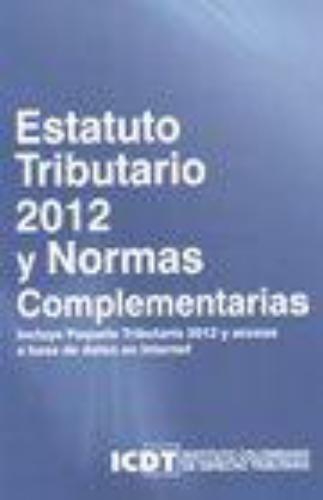 Estatuto Tributario 2012 Y Normas Complementarias