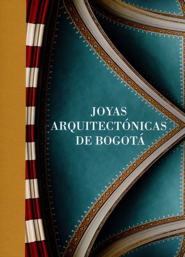 Joyas Arquitectonicas De Bogota