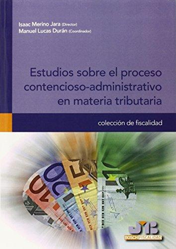 Estudios Sobre El Proceso Contencioso Administrativo En Materia Tributaria