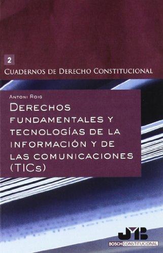 Derechos Fundamentales Y Tecnologias De La Informacion Y De Las Comunicaciones (Tics)