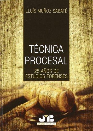 Tecnica Procesal 25 Años De Estudios Forenses