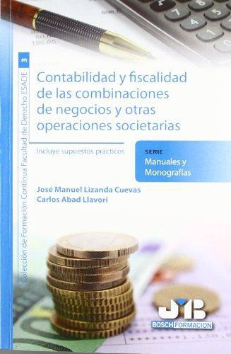 Contabilidad Y Fiscalidad De Las Combinaciones De Negocios Y Otras Operaciones Societarias