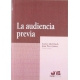 Audiencia Previa, La