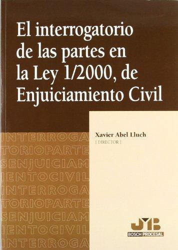 Interrogatorio De Las Partes En La Ley 1/2000, De Enjuiciamiento Civil, El