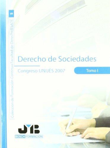 Derecho De Sociedades Tomo I. Congreso Unijes 2007