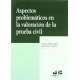 Aspectos Problematicos En La Valoracion De La Prueba Civil