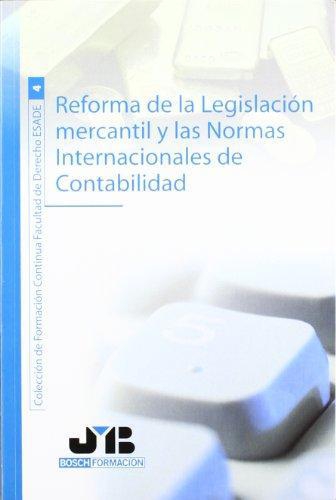 Reforma De La Legislacion Mercantil Y Las Normas Internacionales De Contabilidad