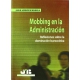 Mobbing En La Administracion. Reflexiones Sobre La Dominacion Burocratica