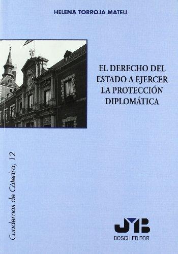 Derecho Del Estado A Ejercer La Proteccion Diplomatica, El