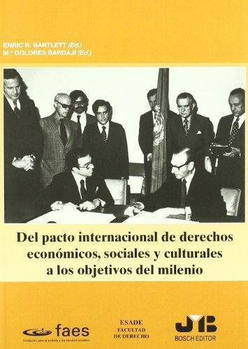 Del Pacto Internacional De Derechos Economicos, Sociales Y Culturales A Los Objetivos Del Milenio