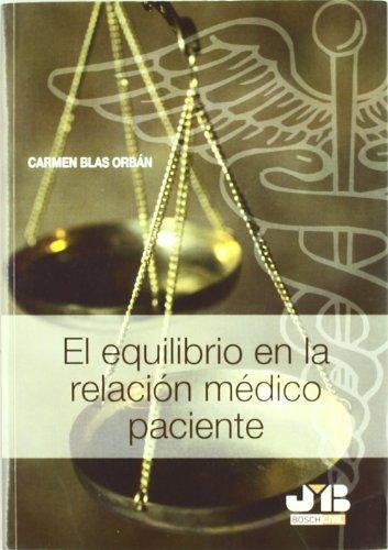 Equilibrio En La Relacion Medico Paciente, El