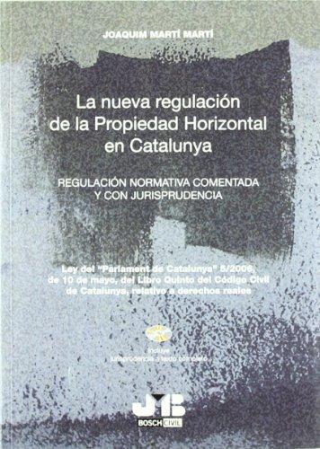 Nueva Regulacion De La Propiedad Horizontal En Catalunya (+Cd), La