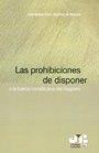 Prohibiciones De Disponer, Las