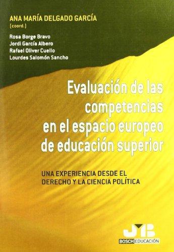 Evaluacion De Las Competencias En El Espacio Europeo De Educacion Superior. Una Experiencia Desde El Derecho Y