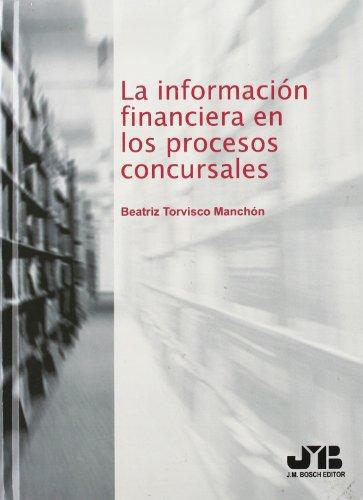 Informacion Financiera En Los Procesos Concursales, La