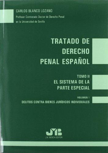 Tratado De Derecho Penal Español Tomo Ii Vol 1 Delitos Contra Bienes Juridicos Individuales