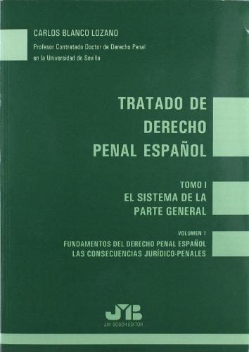 Tratado De Derecho Penal Español Tomo I Vol 1 El Sistema De La Parte General