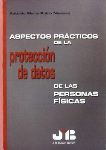 Aspectos Practicos De La Proteccion De Datos De Personas Fisicas