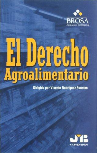 Derecho Agroalimentario, El