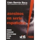 Asesinos En Serie Españoles Biografia Personalidad Moviles