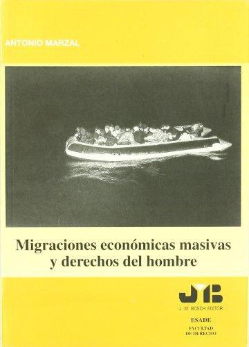 Migraciones Economicas Masivas Y Derechos Del Hombre