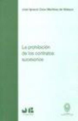 Prohibicion De Los Contratos Sucesorios, La
