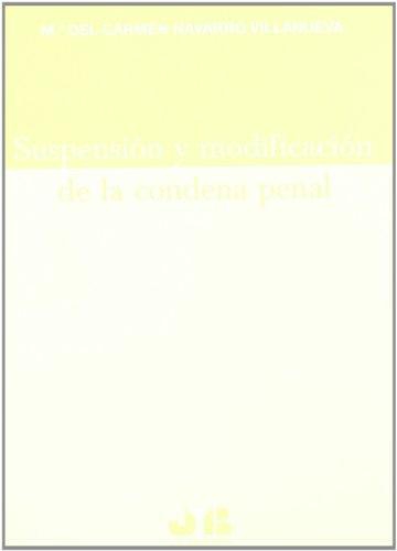 Suspension Y Modificacion De La Condena Penal