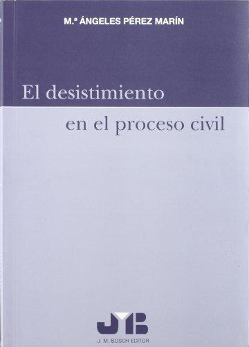 Desistimiento En El Proceso Civil, El