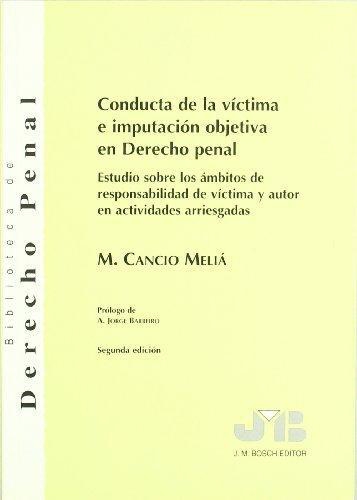 Conducta De La Victima E Imputacion Objetiva En Derecho Penal
