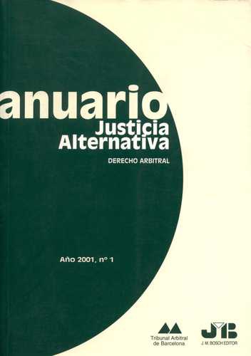 Anuario Justicia Alternativa No. 1 Derecho Arbitral