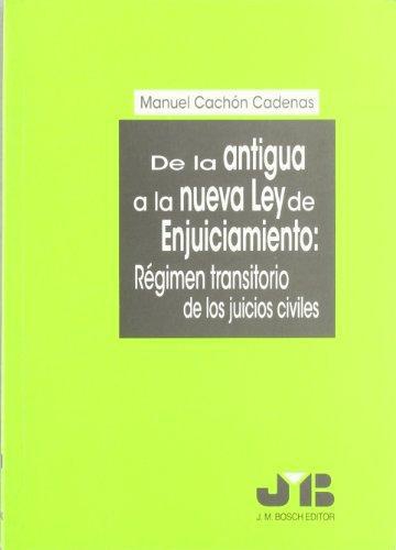 De La Antigua A La Nueva Ley De Enjuiciamiento