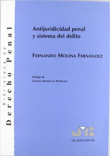 Antijuridicidad Penal Y Sistema Del Delito