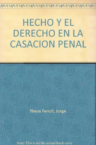Hecho Y El Derecho En La Casacion Penal, El