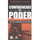 Confidencias Del Poder. Carlos Lleras Y Los Gobiernos Del Frente Nacional