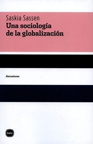 Una Sociologia De La Globalizacion