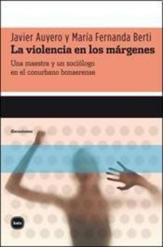 Violencia En Los Margenes, La