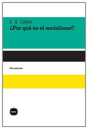 Por Que No El Socialismo?