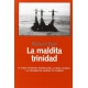 Maldita Trinidad, La