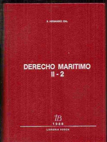 Derecho Maritimo 2. 2 Tomos