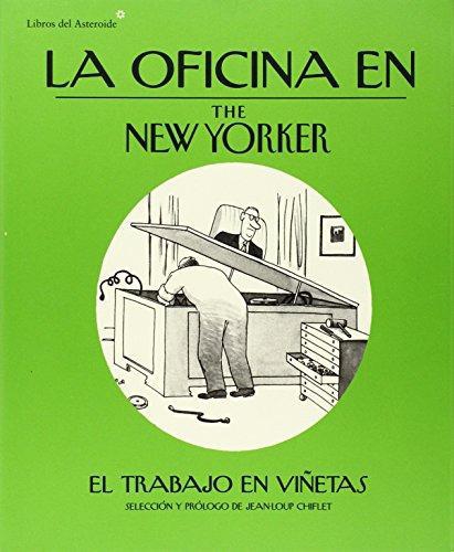 Oficina En The New Yorker. El Trabajo En Viñetas, La