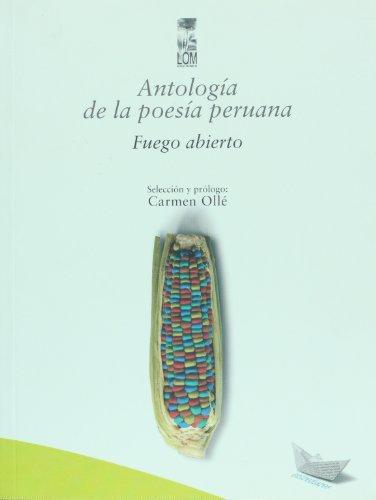 Antologia De La Poesia Peruana. Fuego Abierto