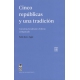 Cinco Republicas Y Una Tradicion Constitucionalismo Chileno Comparado