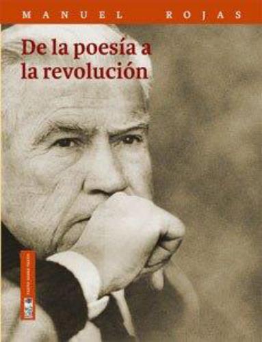 De La Poesia A La Revolucion