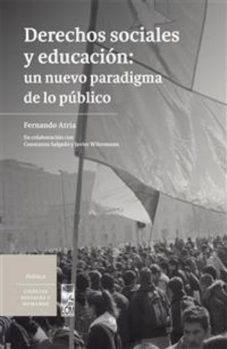 Derechos Sociales Y Educacion Un Nuevo Paradigma De Lo Publico