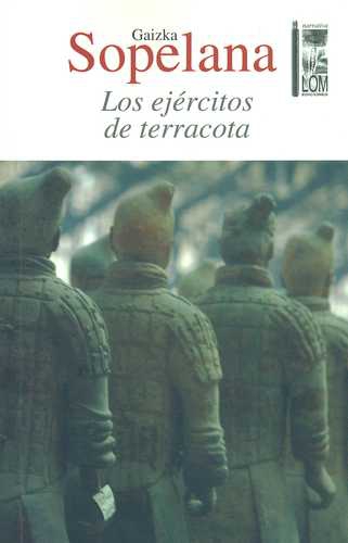 Ejercitos De Terracota, Los