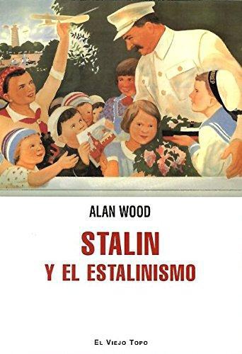 Stalin Y El Estalinismo